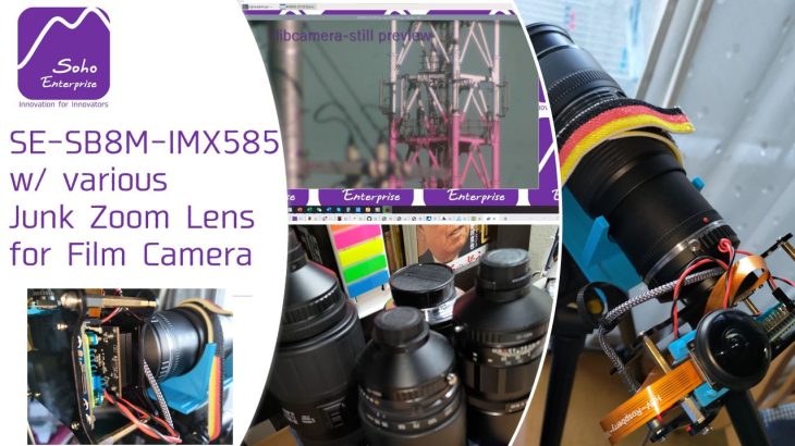 SE-SB8M-IMX585 w/ Various Zoom Lens